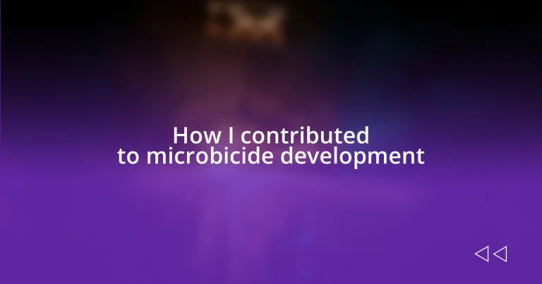 How I contributed to microbicide development