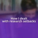 How I dealt with research setbacks