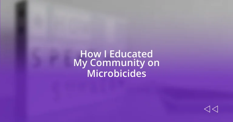 How I Educated My Community on Microbicides