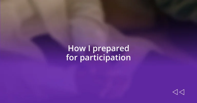 How I prepared for participation