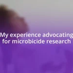 My experience advocating for microbicide research