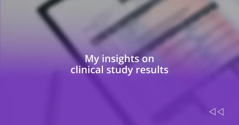 My insights on clinical study results