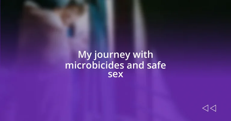 My journey with microbicides and safe sex