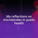 My reflections on microbicides in public health