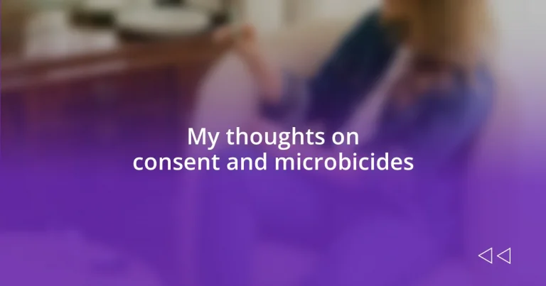 My thoughts on consent and microbicides