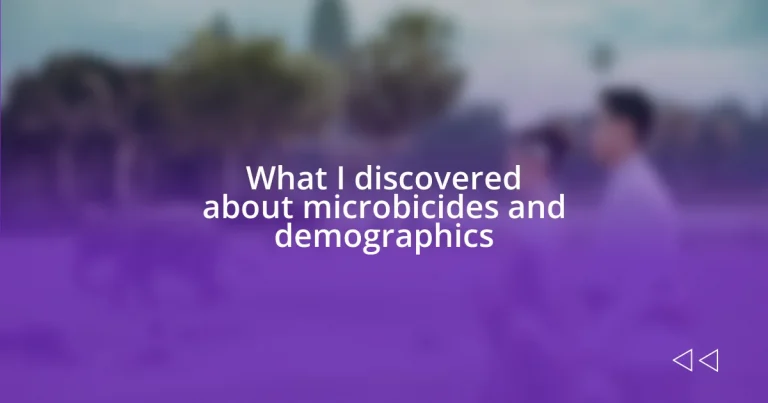 What I discovered about microbicides and demographics