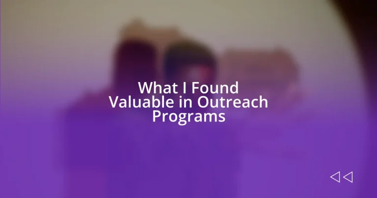 What I Found Valuable in Outreach Programs