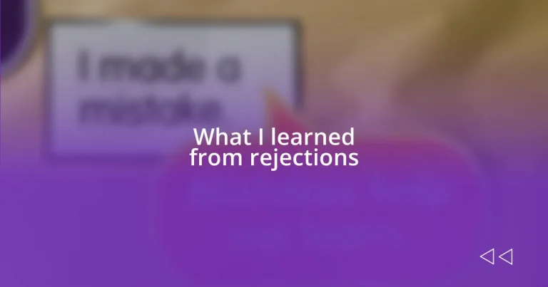 What I learned from rejections