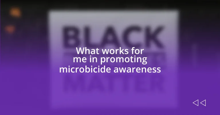 What works for me in promoting microbicide awareness