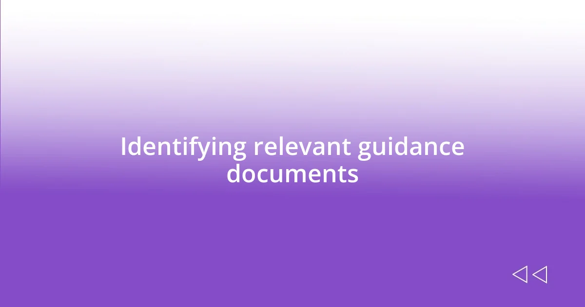 Identifying relevant guidance documents