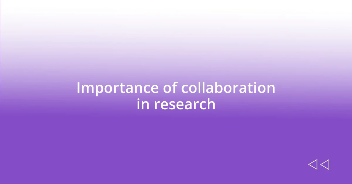 Importance of collaboration in research