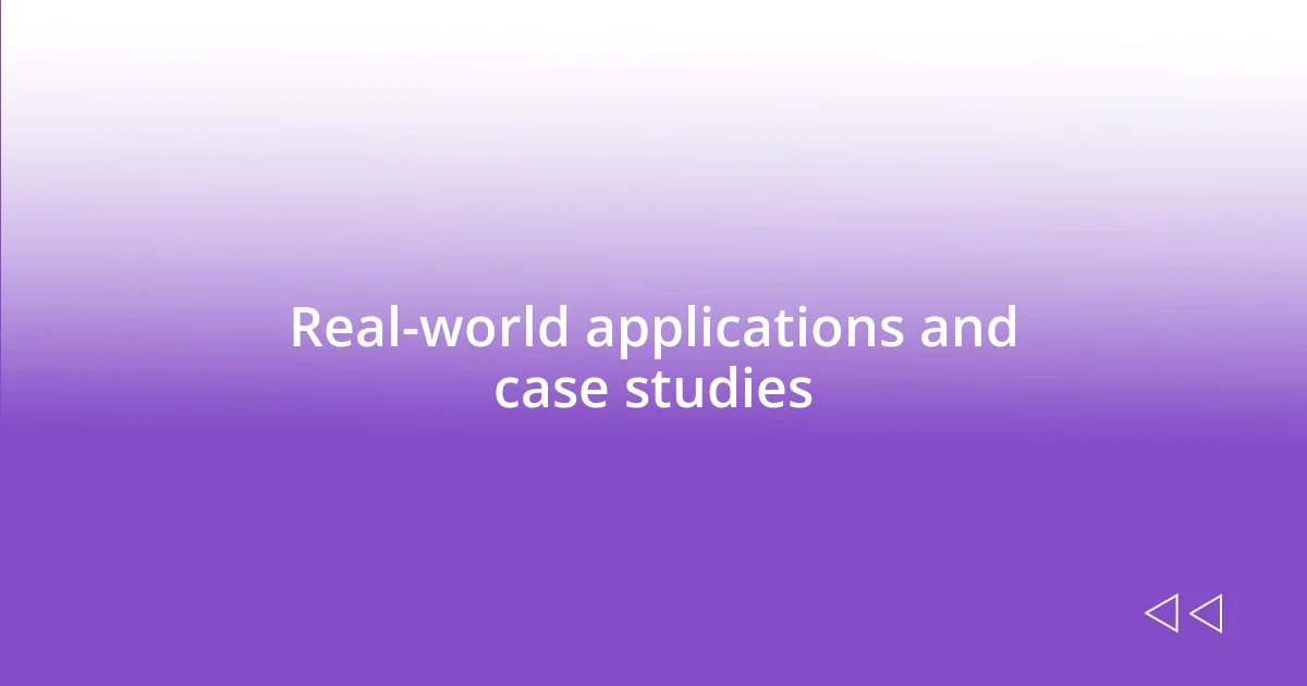 Real-world applications and case studies